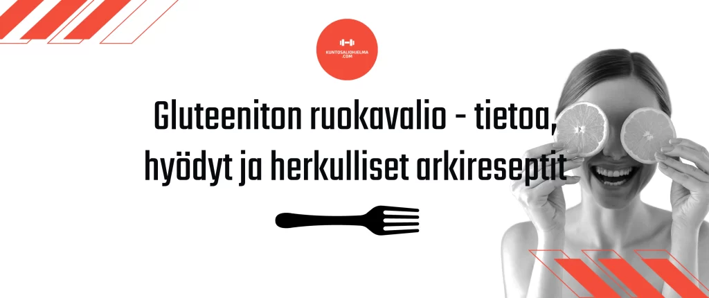 Gluteeniton ruokavalio edistää terveyttä ja vatsan hyvinvointia