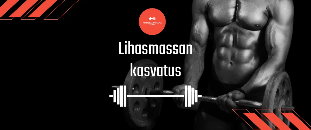 Lue vinkit joilla lihasmassan kasvatus maksimoidaan